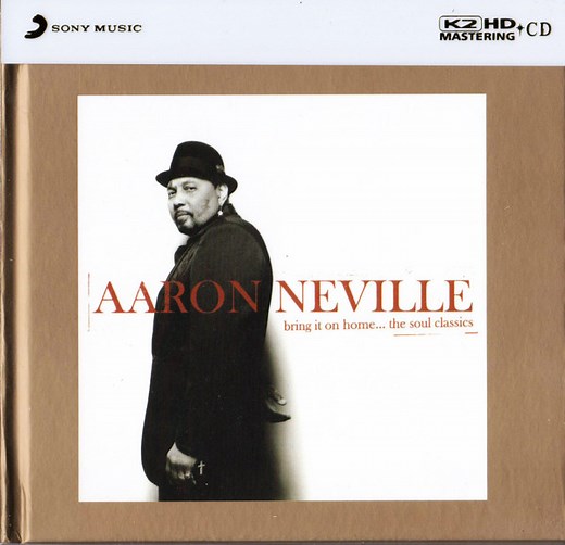 Aaron Neville - Bring It On Home...The Soul Classics