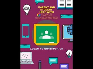 Google Classroom Help 10 Login to BrainPop/Jr