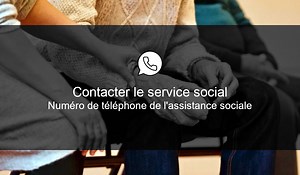 Assistance sociale - Numéro de téléphone pour prendre rendez-vous