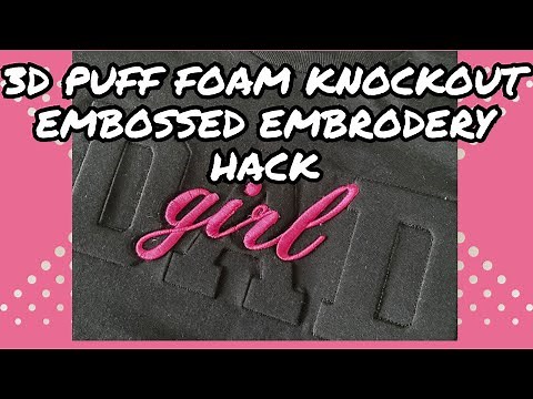 KNOCKOUT Embossed Embroidery Hack with 3D Foam Lettering #embossedembroidery #embossed