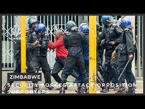 Zimbabwe security forces attack opposition supporters