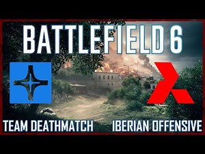 Battlefield 6 Team DeathMatch - Iberian Offensive MAP