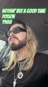 Nothin’ But a Good Time — Poison (1988)