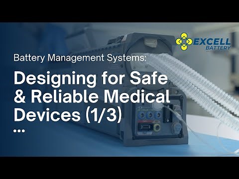 Introduction to Battery Management Systems for Medical Devices | Excell Battery
