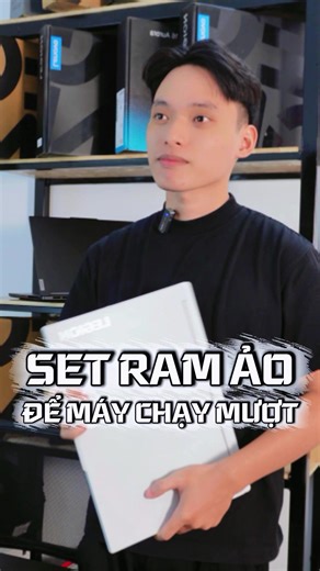 Cách Đặt Ram Ảo Cho Laptop Mượt Hơn