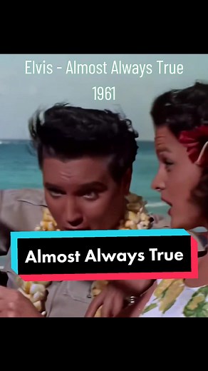 Elvis Presley - Almost Always True (1961)