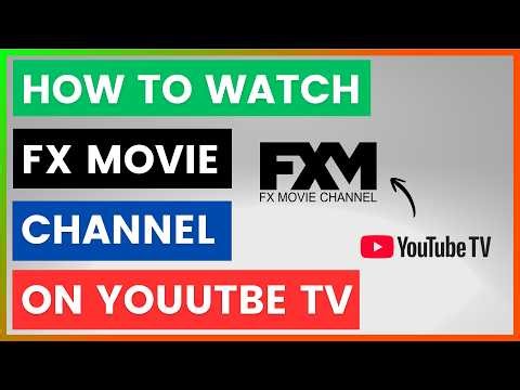 How To Watch FXM (FX Movie Channel) On YouTube TV? [in 2026]