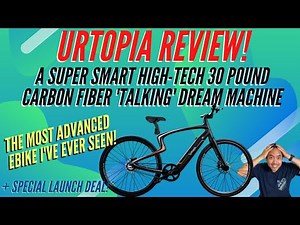 URTOPIA Review! Most Futuristic High Tech & Affordable Ultra Light Carbon Fiber Ebike - Only 30 lbs!