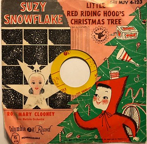 Rosemary Clooney - Little Red Riding Hood's Christmas Tree / Suzy Snowflake
