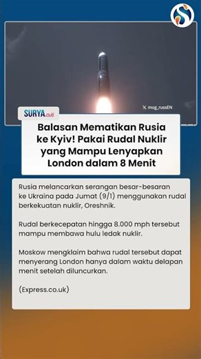 DAHSYATNYA BALASAN RUSIA ke Kyiv, Pakai Rudal Nuklir yang Bisa Lenyapkan London dalam 8 Menit