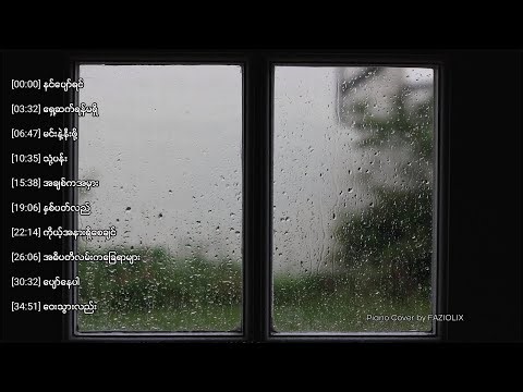 Relaxing Myanmar Songs Piano Playlist [study/sleep/meditation/work/homework]