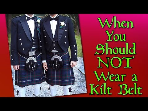 When Do You Wear a Kilt Belt?