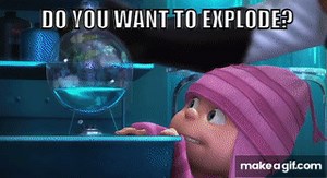 Do You want To Explode? | Meme on Make a GIF