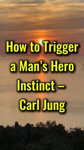How to Trigger a Man’s Hero Instinct – Carl Jung #carljung #motivation #shorts