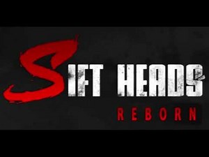 Sift Heads: Reborn - OST - Movement Proposition (Part 2) (Extended)
