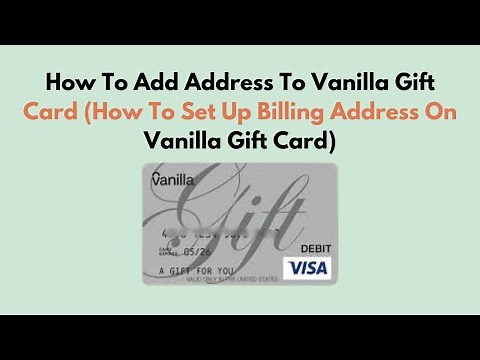 How To Add Address To Vanilla Gift Card (How To Set Up Billing Address On Vanilla Gift Card)