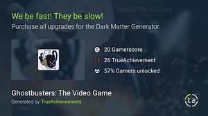 We be fast! They be slow! achievement in Ghostbusters: The Video Game