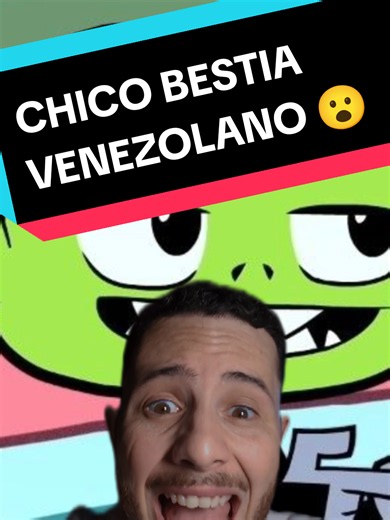 ¿Cómo Suena un Chico Bestia Venezolano? | Doblaje Mexicano