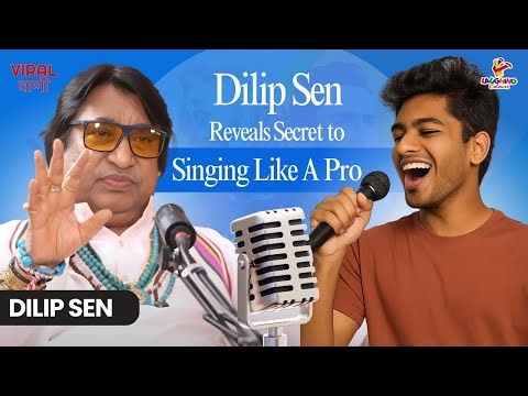Dilip Sen Reveals Easy Formula For Singing Like A Pro | Viral Vani Podcast