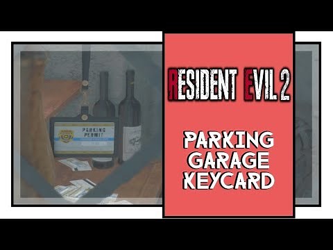Resident Evil 2 Remake Parking Garage Keycard Location Claire Story