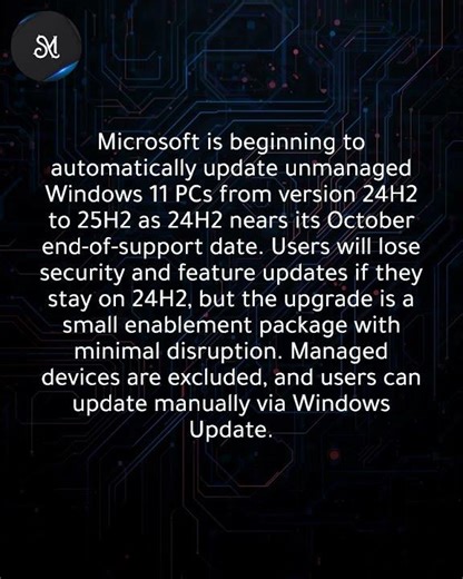 Microsoft starts automatically updating users to the newest Windows 11 version.
