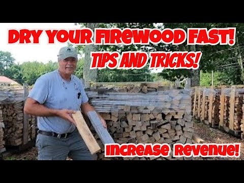 Tips and Tricks to Dry Your Firewood Fast! (Increase Revenue!)