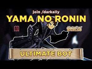 Yama No Ronin Class - Free and Legion Versions (Ultimate Bot) || GRIMLITE REV