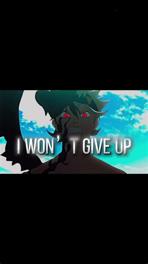 Asta mentality my magic is never giving, the anime name is black clover, black clover is a anime where a boy were born in to a world where magic was everything but he didn’t have any, an his dream is to become the wizard king his job is to protect the people of clover #anime #asta #blackclover #fyp #viral