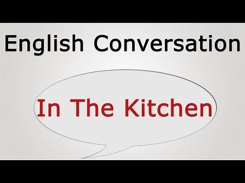 Learn English conversation: In The Kitchen