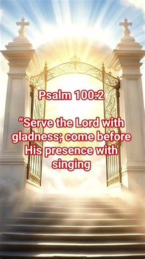 Serve the Lord with Gladness – Psalm 100:2