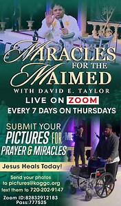 ~Miracles For The Maimed~ LIVE TONIGHT! Join Apostle David E. Taylor May 18th @ 7PM EDT, for Face to Face Miracles for the Maimed! “And great multitudes came unto him, having with them those that were lame, blind, dumb, MAIMED, and many others, and cast them down at Jesus' feet; and HE HEALED THEM: Insomuch that the multitude wondered, when they saw the dumb to speak, THE MAIMED TO BE WHOLE, the lame to walk, and the blind to see: and they glorified the God of Israel,” (Matthew 15:30-31). As Apo