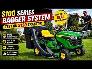 S100 Series Bagger System Test on John Deere S130 Tractor Dose It Works
