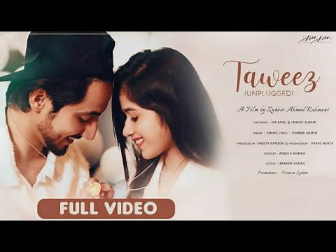 Taweez-unplugged | Zubair Rahmani| Mr.Faisu| Jannat Zubair |Ayaan Zubair| Vibhas |Paras| latest song