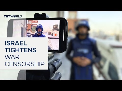 Journalists in Israel face growing restrictions on war coverage