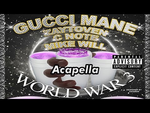 Gucci Mane - No More (ft. 2 Chainz) [Acapella]