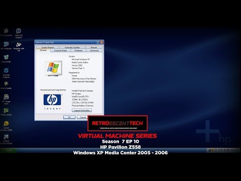 RetroescentTech VM Series Season 7 EP10 - HP Pavilion Z558 - Windows XP MCE 2005 - 2006