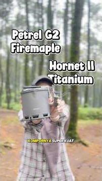 PETREL G2 + HORNET II TITANIUM EMNG PERPADUAN YANG EPIC SIH 😍 #nesting #hikenrun #firemaple #camping