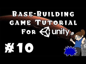 Unity Base-Building Game Tutorial - Episode 10!