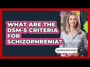 What Are The DSM-5 Criteria For Schizophrenia?