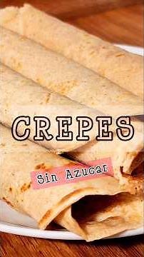 Crepes Saludables Sin Azúcar en 10 Minutos #receta #crepes #postressinazucar