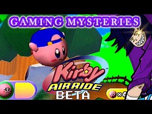 Gaming Mysteries: Kirby Air Ride Beta (GCN / N64)
