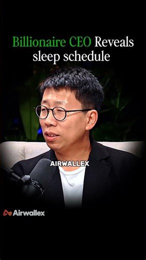 billionaire ceo reveals his sleep schedule @airwallex