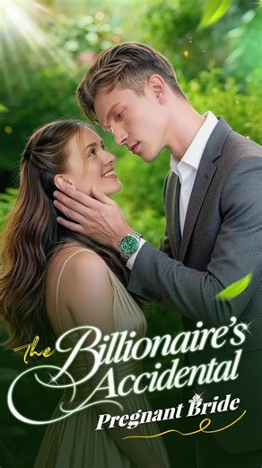 Billionaire Accidental Pregnant Bride — Marriage After a Mistake