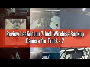 Review LeeKooLuu 7-Inch Wireless Backup Camera for Truck - 2 Channel, DIY Grid Lines, HD 1080P, Nigh