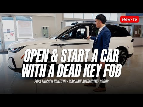Open & Start Your Vehicle with a Dead Key Fob — 2024 Lincoln Nautilus