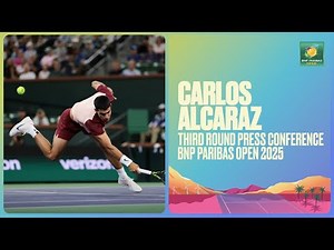Carlos Alcaraz Press Conference March 10th | Indian Wells 2025