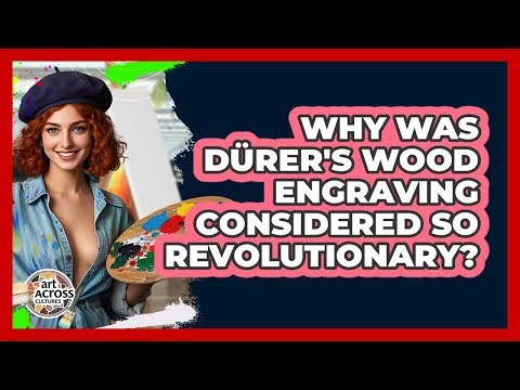 Why Was Dürer's Wood Engraving Considered So Revolutionary? - Art Across Cultures