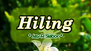 "Hiling" (2007) is a Tagalog hit song by Jay-R Siaboc, is a Filipino actor, singer, host and model. | Pinoy Videoke Tambayan