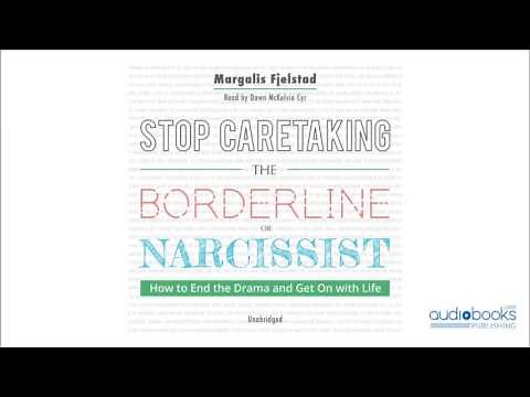 Stop Caretaking the Borderline or Narcissist Audiobook Excerpt