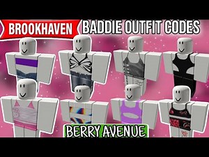 Baddie codes for Brookhaven ! baddie outfit codes for berry avenue